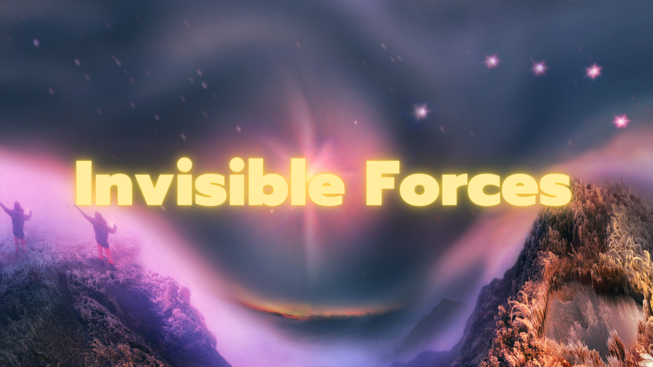 Invisible Forces The Ascension Guide